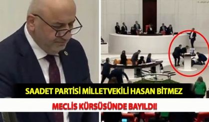 Saadet Partisi Milletvekili Hasan Bitmez Meclis Kürsüsünde Bayıldı!