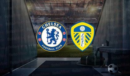 Chelsea - Leeds United canlı izle