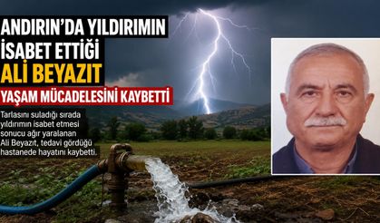 Kahramanmaraş'ta ağır yaralanmıştı hayatını kaybetti