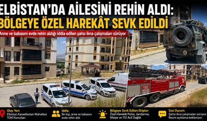 Kahramanmaraş ailesini rehin aldığı iddiası