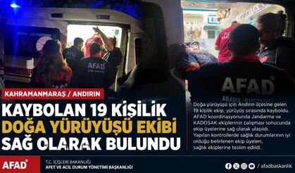 Kahramanmaraş'ta kaybolan 19 kişilik ekip sağ kurtarıldı