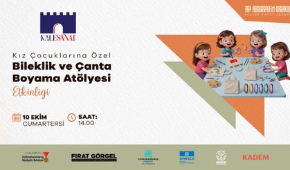 Kız çocukları Kahramanmaraş Kalesi’nde buluşacak