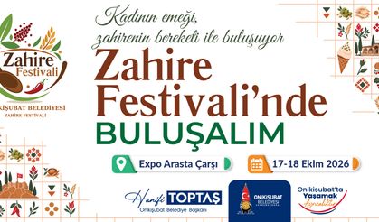 Onikişubat’ta Zahire Festivali heyecanı başlıyor