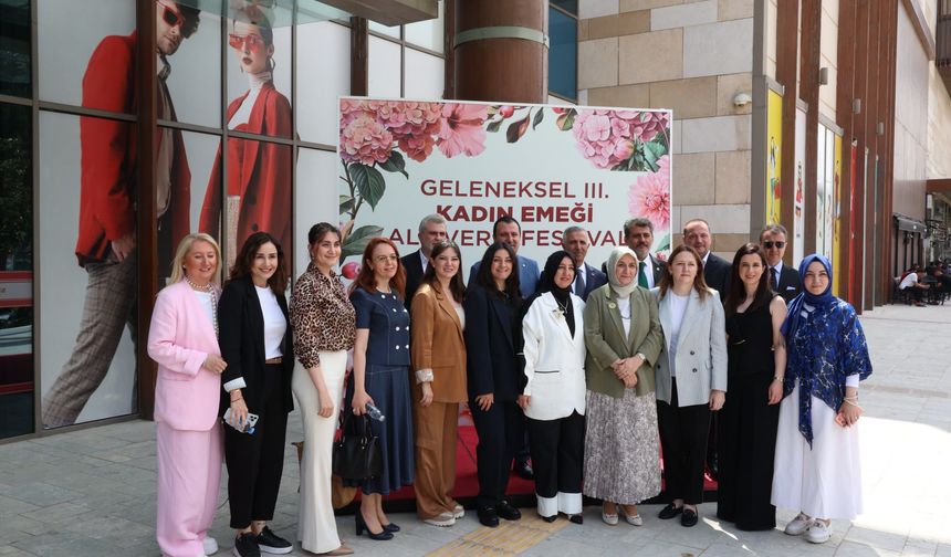Geleneksel III. Kadın Emeği Alışveriş Festivali Kapılarını Açtı