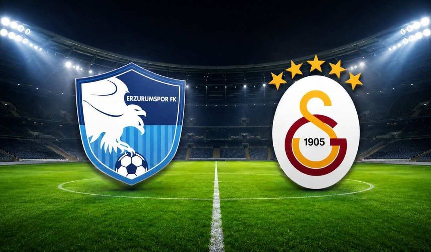 Erzurumspor FK-Galatasaray maçı ne zaman, saat kaçta? Canlı izle, maçın detayları