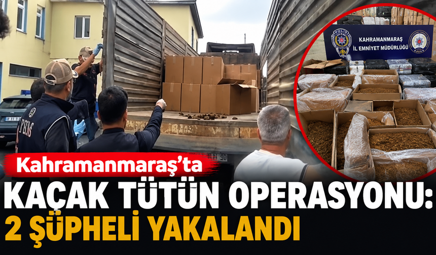 Kahramanmaraş’ta 2 milyon dal makaron ele geçirildi