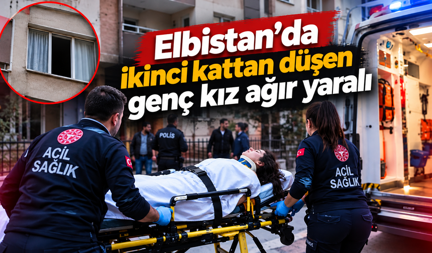 Elbistan’da 18 yaşındaki genç kız ağır yaralandı
