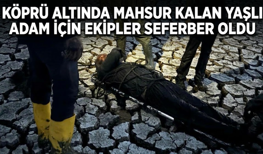 Kahramanmaraş’ta çamura saplanan yaşlı adam kurtarıldı