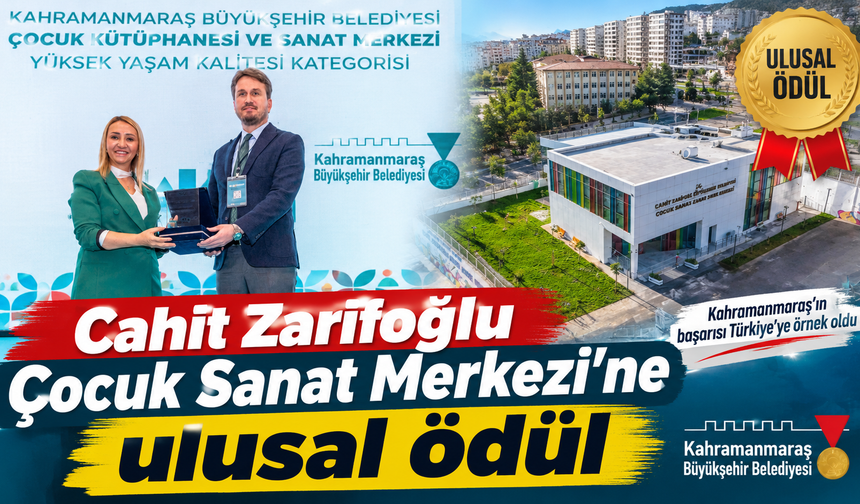 Kahramanmaraş Büyükşehir’in çocuk sanat merkezine ödül