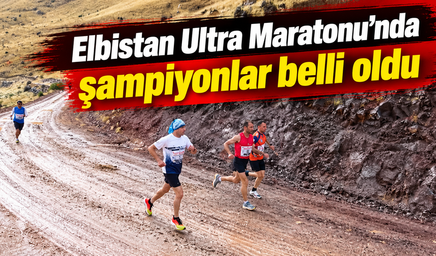 Elbistan’da 100 kilometrelik maraton tamamlandı