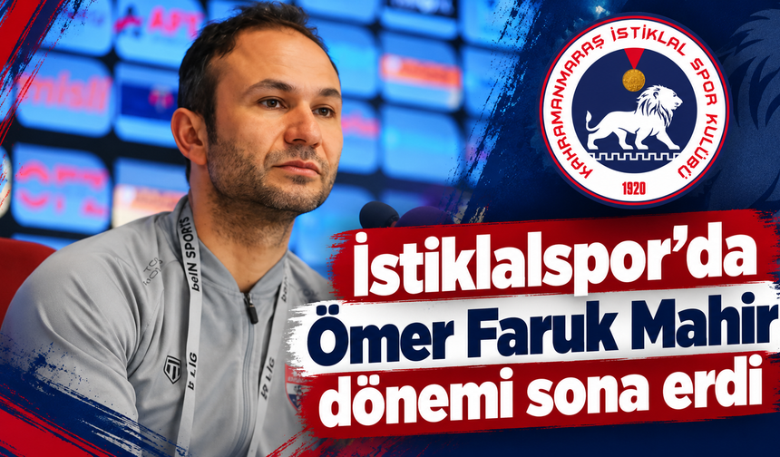 Kahramanmaraş İstiklalspor’dan ayrılık duyurusu