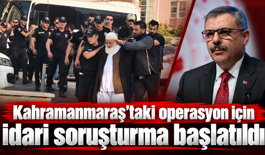 Kahramanmaraş’taki gözaltı görüntüleri soruşturma konusu oldu
