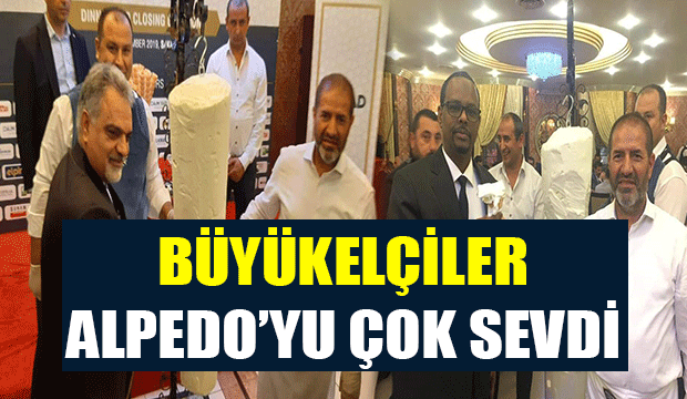 İran ve Somali Büyükelçisi Alpedo'ya Hayran Kaldı
