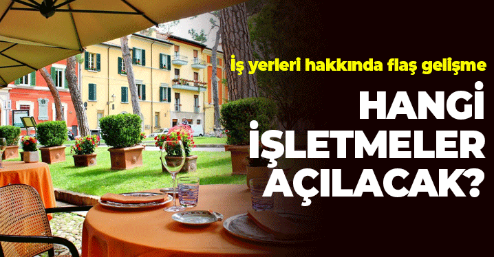 1 Haziran Sonrası Kafe, Restoran ve Diğer İş Yerleri İçin Açılış Kararı