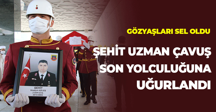 Gözyaşları Sel Oldu: Şehit Hüseyin Keleş Son Yolculuğuna Uğurlandı