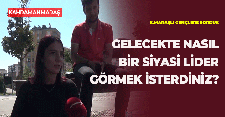 Kahraman TV Sokakta: Nasıl Siyasi Lider Görmek İsterdiniz?