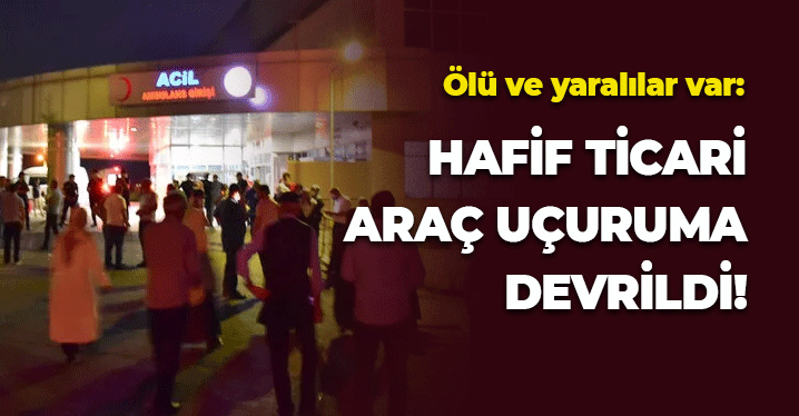 Hafif Ticari Araç Uçuruma Devrildi: 2 Ölü, 2 Yaralı