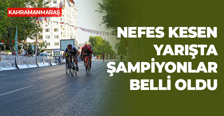 Kahramanmaraş'taki Grand Prix'in Şampiyonları Belli Oldu