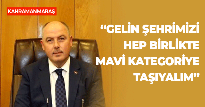 Vali Coşkun: "Şehrimizi Hep Birlikte Mavi Kategoriye Taşıyalım"