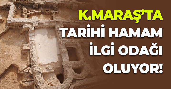 Kahramanmaraş'ta Tarihi Hamam İlgi Odağı Oluyor