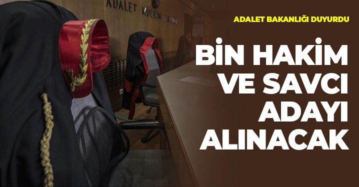 Bakanlık Duyurdu: Bin Hakim ve Savcı Adayı Alınacak