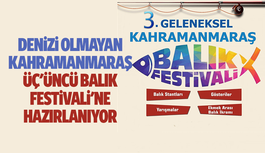 Kahramanmaraş, 3'üncü Balık Festivali'ne Hazırlanıyor