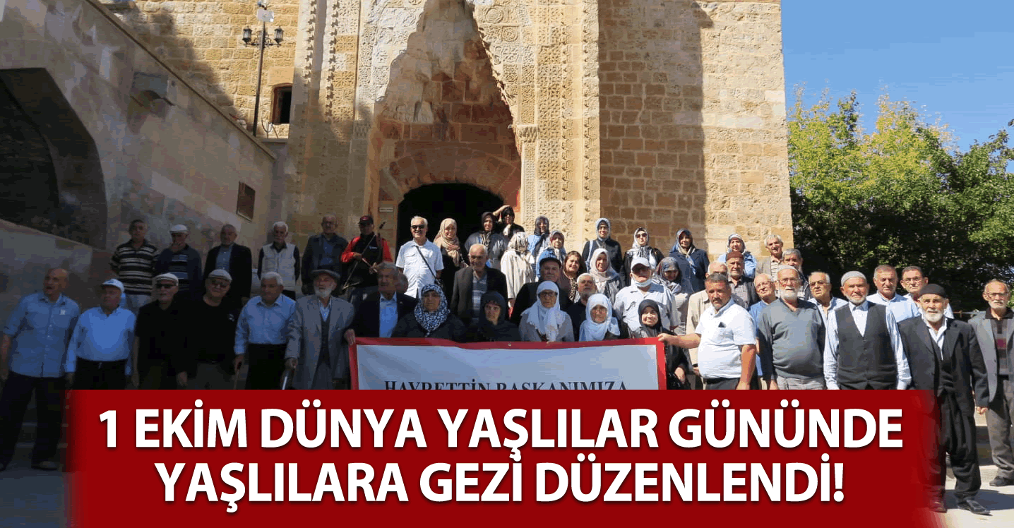 1 Ekim Dünya Yaşlılar Gününde yaşlılara gezi düzenlendi!