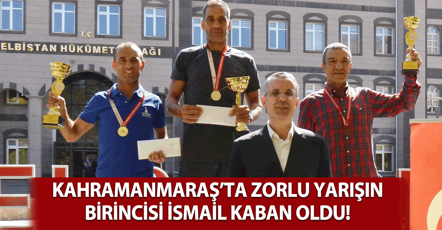 Kahramanmaraş'ta zorlu yarışın birincisi  İsmail Kaban oldu