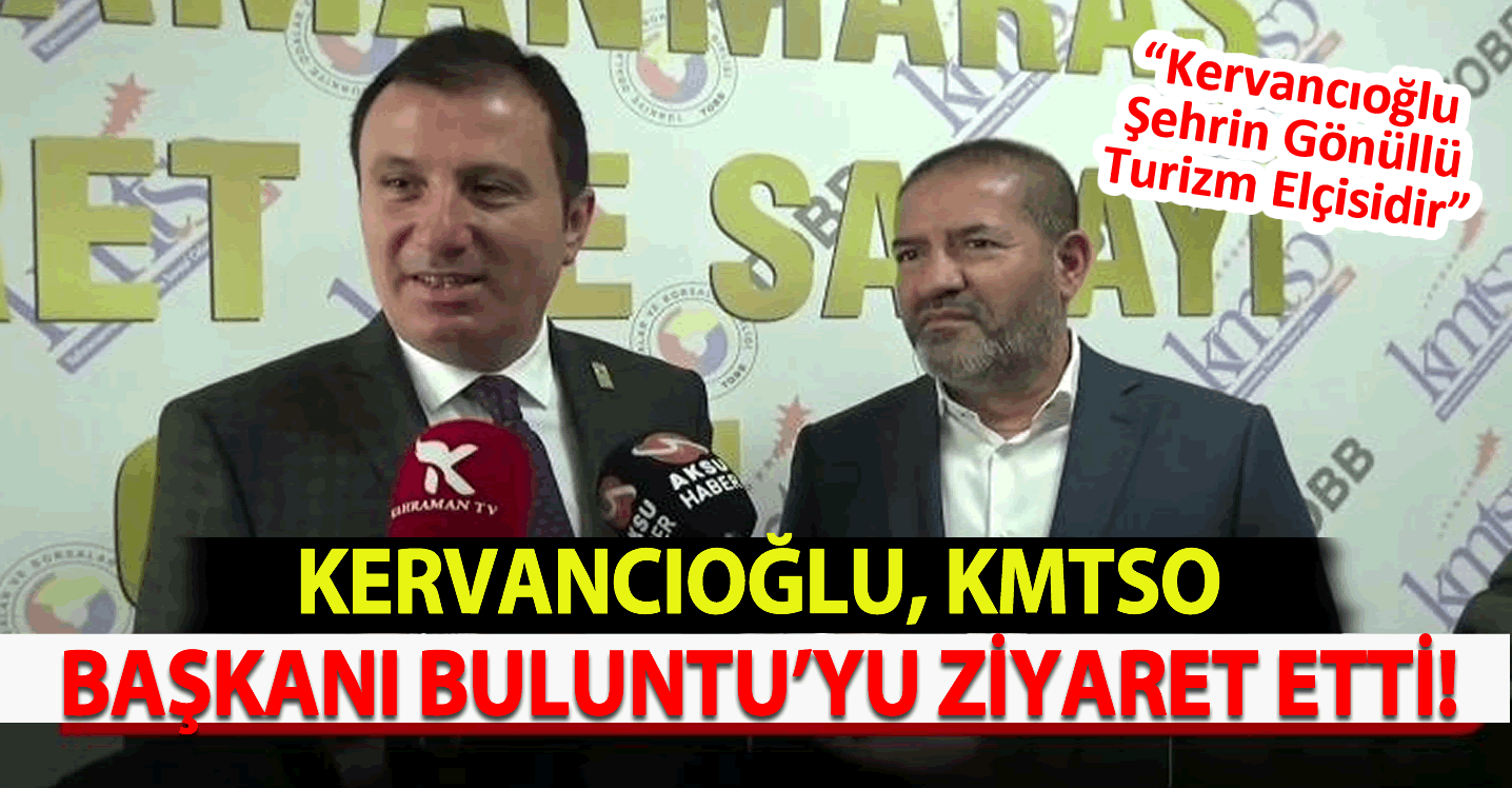  KMTSO Başkanı Buluntu: "Kervancıoğlu Şehrin Gönüllü Turizm Elçisidir"