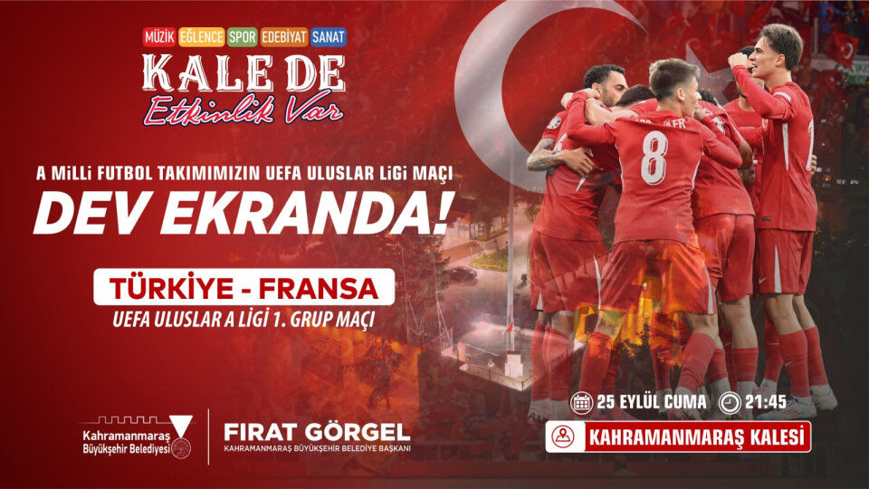 Kahramanmaraş Kalesi’nde millî maç heyecanı